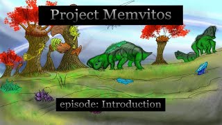 The Memvitos Project Episode 1 Introduction [upl. by Spanos]