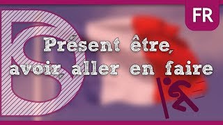 Frans  Présent être avoir aller en faire [upl. by Inol669]