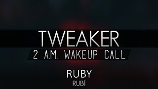 Tweaker  Ruby Subtitulada al español [upl. by Mcconaghy]