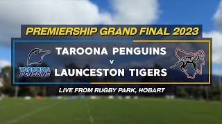 Launceston Tigers vs Taroona Penguins  Grand Final  Division 1  Tasmanian Rugby Union 2023 [upl. by Namso42]