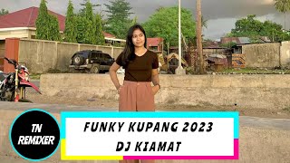 DJ KIAMAT TN REMIXER FT CNR SOUND SISTEMFUNKY KUPANG TN REMIXER [upl. by Inuat]