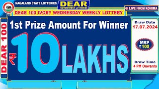 DEAR 100 4 PM WEDNESDAY WEEKLY LOTTERY LIVE TODAY 4 PM ONWARDS 17072024 LIVE FROM NAGALAND [upl. by Naeroled503]