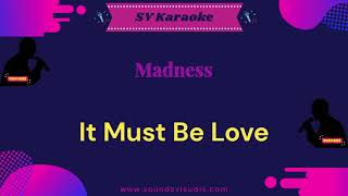 Madness  It Must Be Love  Karaoke [upl. by Nowad78]