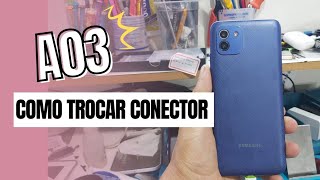 Como trocar o conector USB Samsung Galaxy A03 ou A03s [upl. by Lettie]