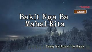 Roselle Nava  Bakit Nga Ba Mahal Kita  KaraokeLyricsInstrumental [upl. by Torosian254]