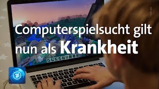 Computerspielsucht wird als Krankheit anerkannt [upl. by Hsirt468]