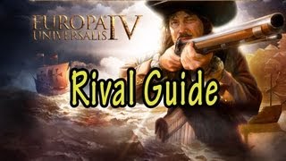 Europa Universalis IV Rival Guide [upl. by Idelle377]