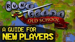 A Guide for New OldSchool RuneScape Players Full Beginner Guide [upl. by Milon]