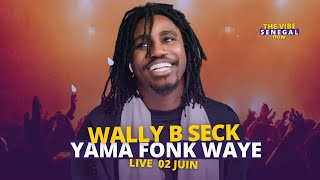 Wally B Seck  YAMA FONK TAY MA FO AK YEEN  LIVE VOGUE 2 JUIN 2024 [upl. by Laamak11]