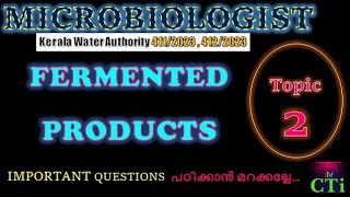 Fermented products 🔖Topic 2✅ Important Questions🔖Microbiologist exam [upl. by Durante]