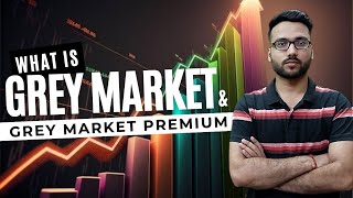 What Is Grey Market amp Grey Market Premium  Trade Solutions  Karan Kumar [upl. by Queri]