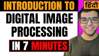 Introduction to Digital Image Processing 🔥🔥 [upl. by Fevre]