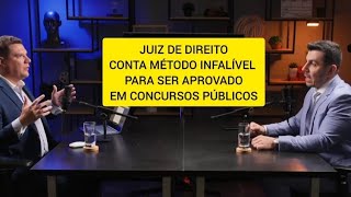 Juiz de direito ensina método infalível para ser aprovado em concursos públicos [upl. by Aytac]