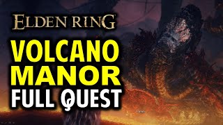 Volcano Manor Full Questline Walkthrough Lady Tanith  Rykard  Rya  Diallos Elden Ring [upl. by Garth]