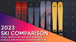 2023 Volkl Mantra M6 vs Blizzard Bonafide vs Nordica Enforcer 94 vs Fischer Ranger 96 [upl. by Quintana]