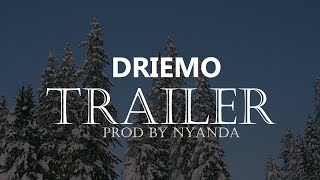 Driemo  Trailer  Official Lyrical Video [upl. by Kerrie]