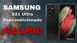 ¿VALE LA PENA S21 Ultra Reacondicionado por Amazon [upl. by Eizzo]