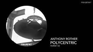 Anthony Rother  Polycentric PSI49NET 103 [upl. by Leuamme69]