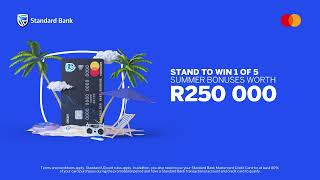 Get a Summer Bonus worth R250 000 with Standard Bank [upl. by Aenitsirhc]