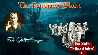 The Fanshawe Ghost by Frank Gelett Burgess 🎧 Audiobook Detective Story [upl. by Ennoval]