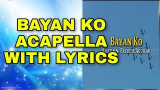 BAYAN KO ACAPELLA WITH LYRICS [upl. by Leupold]