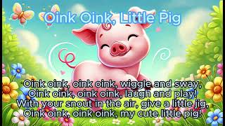 Oink Oink Little Pig [upl. by Teerprug681]