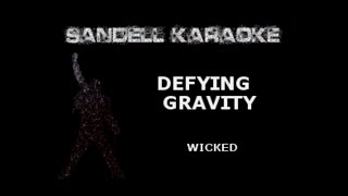 Wicked  Defying Gravity Karaoke [upl. by Paddie]