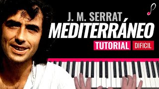 Como tocar quotMediterráneoquotJoan Manuel Serrat  Piano tutorial y partitura [upl. by Hall]