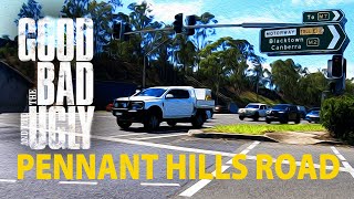 PENNANT HILLS RD THE GOOD THE BAD THE UGLY [upl. by Ahsineb]