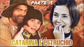 REAGINDO A HISTÓRIA DE CATARINA E PETRUCHIO  Parte 15 [upl. by Kerrison]