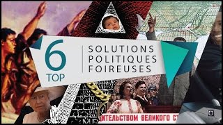 Top6 DES SOLUTIONS POLITIQUES FOIREUSES  8 Philo et Politique Part2 [upl. by Rabkin]