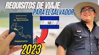 estos son LOS REQUISITOS para viajar a EL SALVADOR 🇸🇻 en el 2023 [upl. by Morna489]