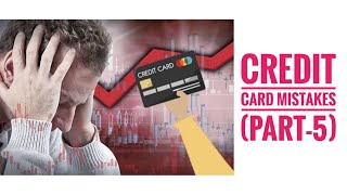 Common Credit Card Mistakes Part5  Credit Card Excess Limit or OverLimit Fee [upl. by Merline]