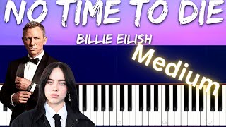 Billie Eilish  No time to Die  Piano Tutorial and Lyrics [upl. by Ettenig]