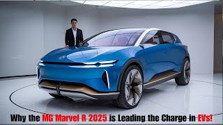 quotMG Marvel R 2025 China’s Innovative Electric SUV Unveiledquot [upl. by Reinertson]