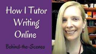 BehindtheScenes of How I Tutor Writing Online [upl. by Anig9]