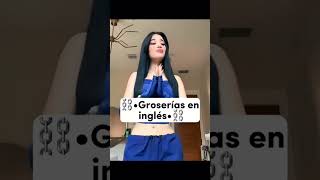 •Groserías en inglés• fypシ fypシ゚viral [upl. by Redneval673]