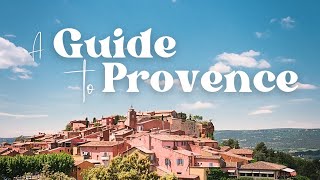 ULTIMATE GUIDE to PROVENCE 🇫🇷 Uncovering the Best Villages amp Towns in The South of France [upl. by Gnoy857]