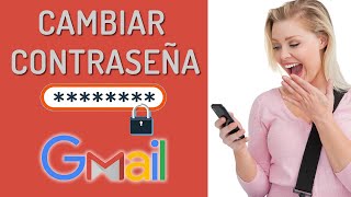 🔐 Como cambiar la CONTRASEÑA de GMAIL 🔎 en PC y Celular ✔️ [upl. by Ttam]