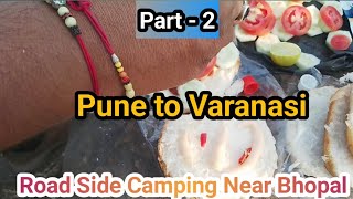 Pune to Varanasi  Road Trip  Part  Two QualityTimenature Ghumakkadbugz [upl. by Cherrita]