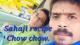 Sahaji recipe Chow chow Cooking Recipefood Raj kumar talent [upl. by Giefer925]