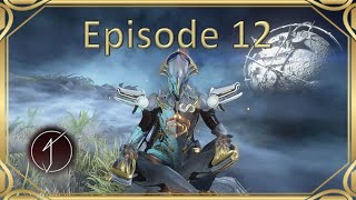 Warframe Done Efficiently Episode 12 Our First Tauforged Shard and Starting the Frame Grind [upl. by Mavilia13]