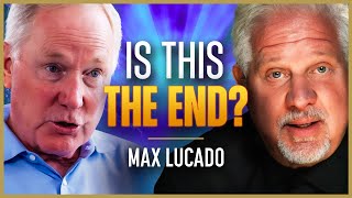 Max Lucado’s End Times Survival Guide  The Glenn Beck Podcast  Ep 228 [upl. by Olodort]