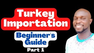 How To Import From Turkey Mini Turkey Importation Training [upl. by Dewey]