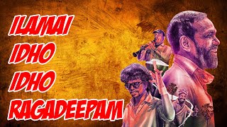 ILAMAI IDHO IDHO  RAGADEEPAM  SAKALAKALA VALLAVAN [upl. by Short149]