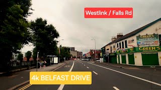 4k BELFAST DRIVE Westlink  Falls Rd [upl. by Philps]