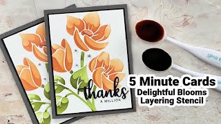 Delightful Blooms Layering Stencil 5 Minute Cards [upl. by Glennis885]