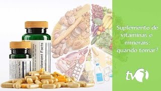 Carência de vitaminas e minerais saiba quando utilizar um suplemento multivitamínico [upl. by Dot]