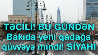 TƏCİLİ BU GÜNDƏN Bakıda yeni qadağa qüvvəyə mindi SİYAHI [upl. by Quenby455]