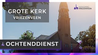 Ochtenddienst I 16 juni 2024 I Grote Kerk Vriezenveen [upl. by Ankeny]